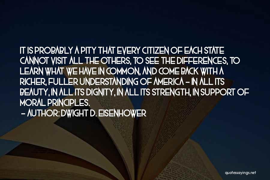 The Beauty Of Travel Quotes By Dwight D. Eisenhower