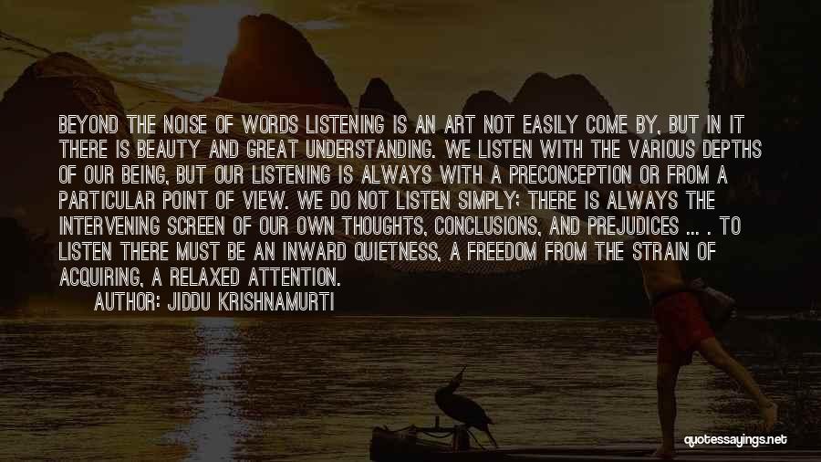 The Beauty Of Words Quotes By Jiddu Krishnamurti