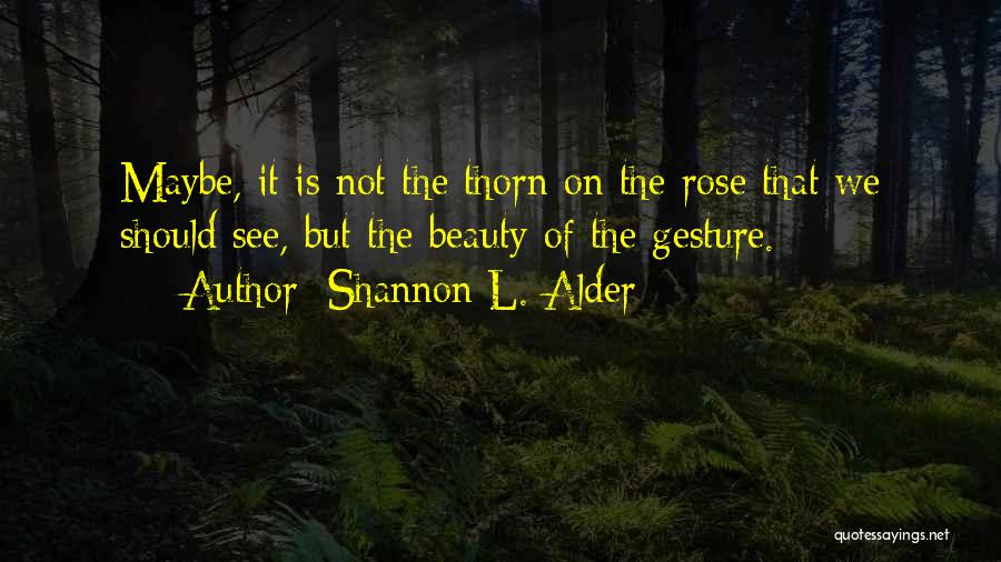 The Beauty Of Words Quotes By Shannon L. Alder