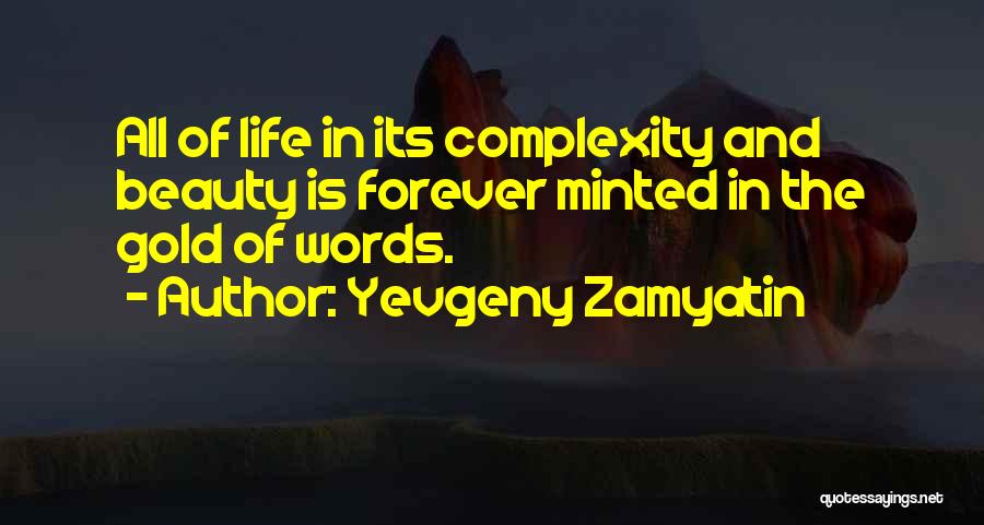 The Beauty Of Words Quotes By Yevgeny Zamyatin