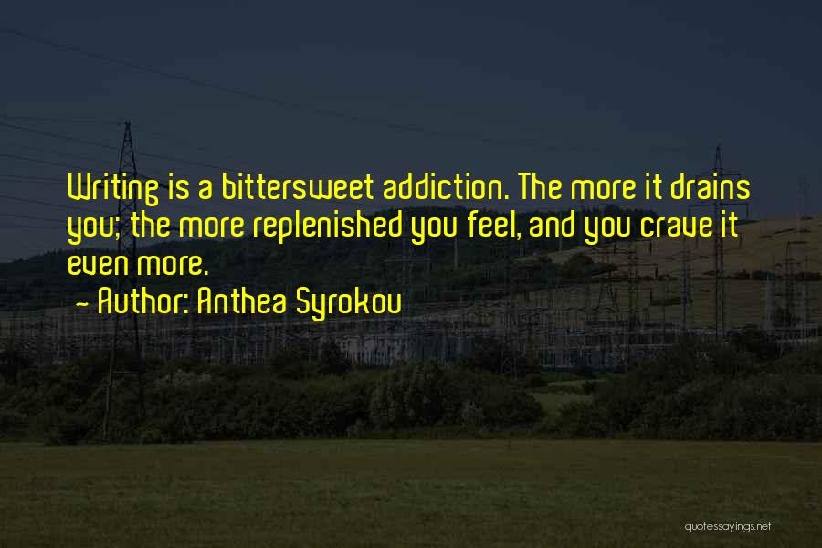 The Beauty Of Writing Quotes By Anthea Syrokou