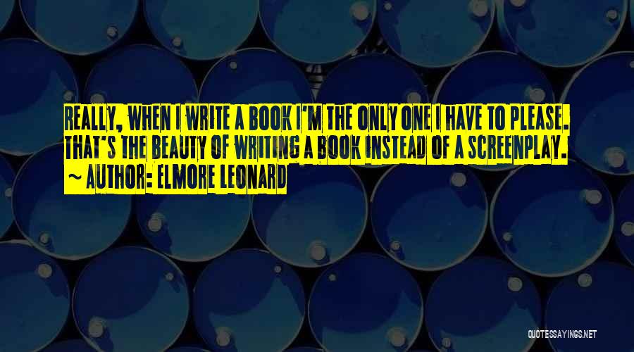 The Beauty Of Writing Quotes By Elmore Leonard