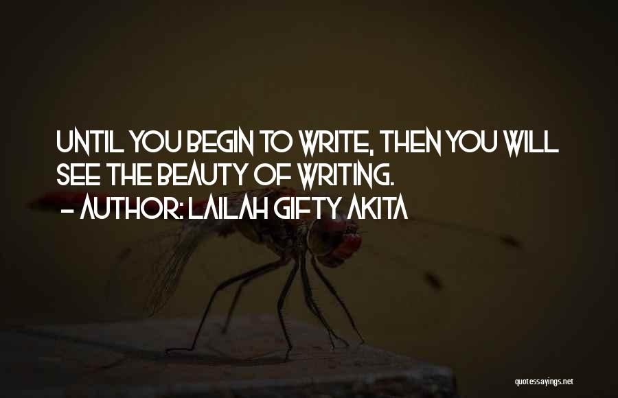 The Beauty Of Writing Quotes By Lailah Gifty Akita