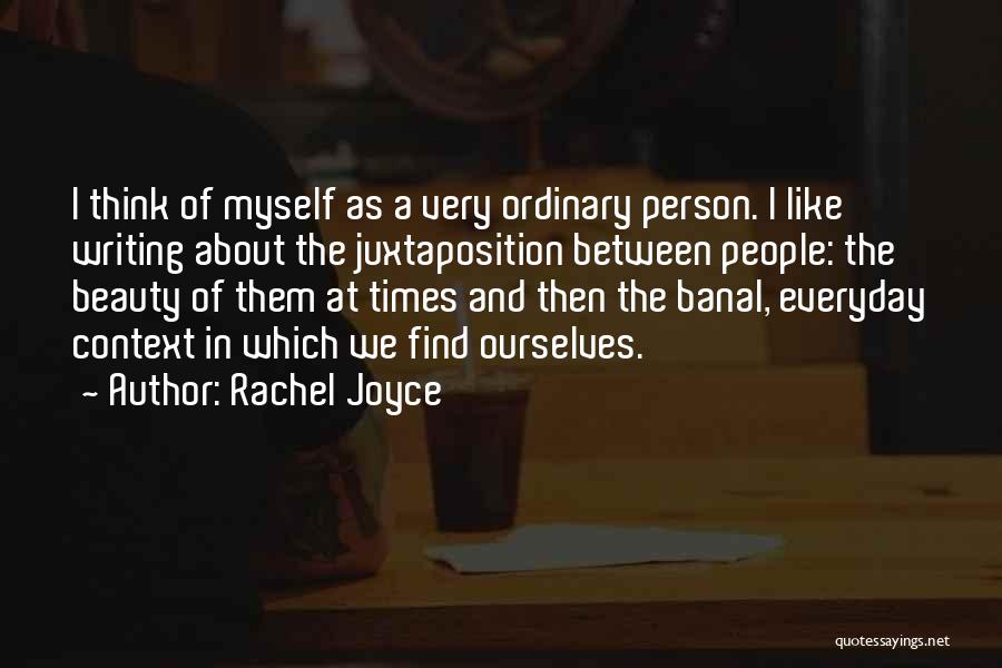 The Beauty Of Writing Quotes By Rachel Joyce