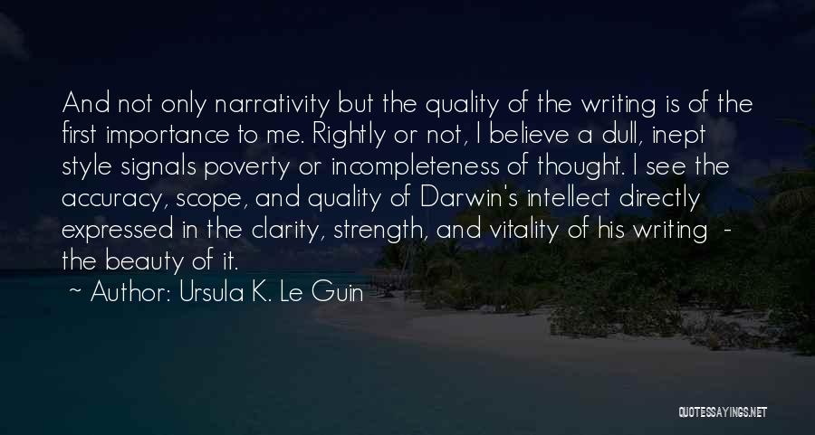 The Beauty Of Writing Quotes By Ursula K. Le Guin