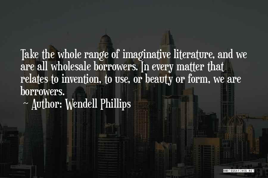 The Beauty Of Writing Quotes By Wendell Phillips