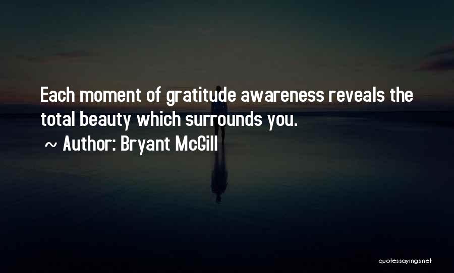 The Beauty That Surrounds Us Quotes By Bryant McGill