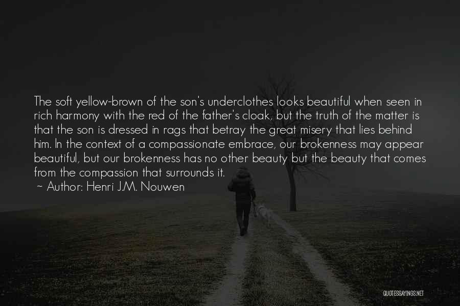 The Beauty That Surrounds Us Quotes By Henri J.M. Nouwen