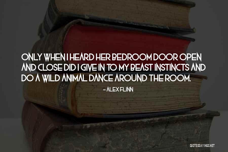 The Bedroom Quotes By Alex Flinn