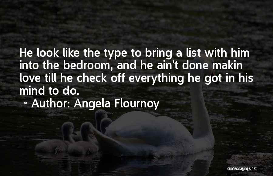 The Bedroom Quotes By Angela Flournoy