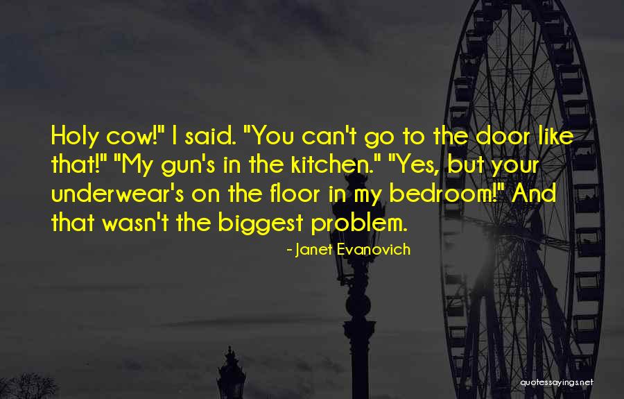 The Bedroom Quotes By Janet Evanovich