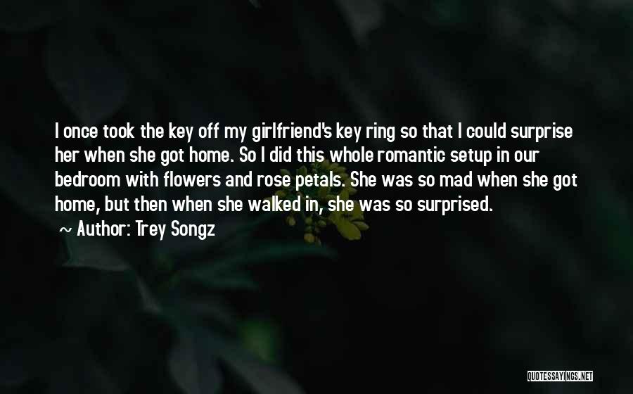 The Bedroom Quotes By Trey Songz