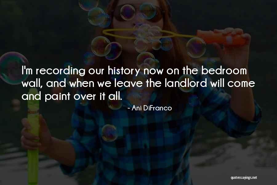 The Bedroom Wall Quotes By Ani DiFranco