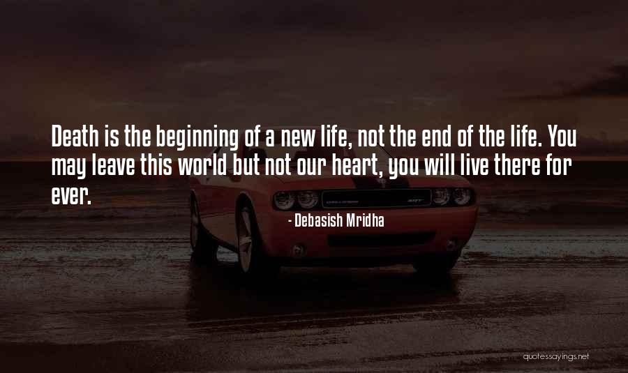 The Beginning Not The End Quotes By Debasish Mridha The Beginning Not The End Quotes By Debasish Mridha