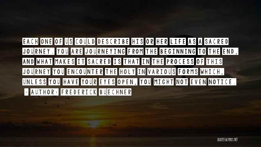 The Beginning Not The End Quotes By Frederick Buechner