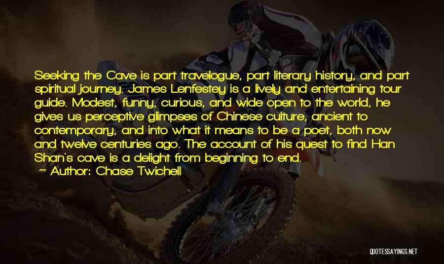 The Beginning Of A Journey Quotes By Chase Twichell