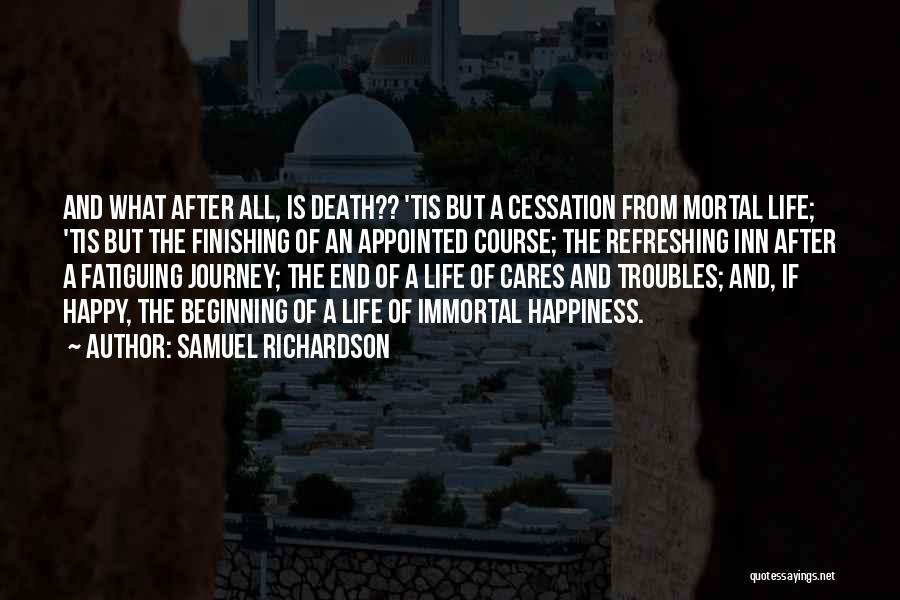 The Beginning Of A Journey Quotes By Samuel Richardson