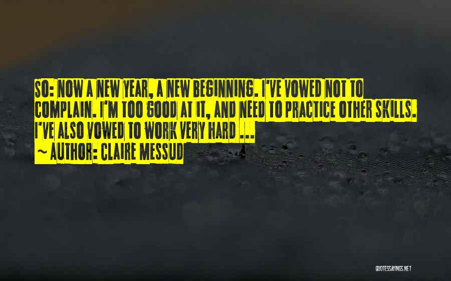 The Beginning Of A New Year Quotes By Claire Messud