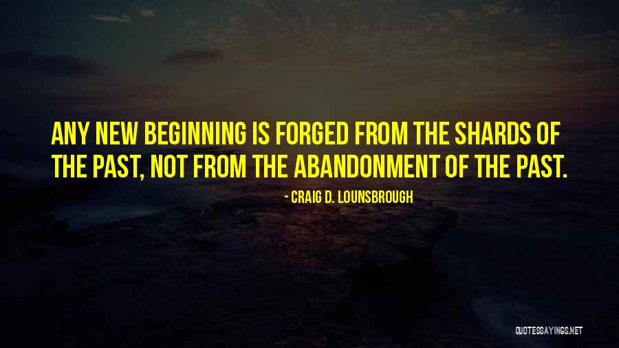 The Beginning Of A New Year Quotes By Craig D. Lounsbrough