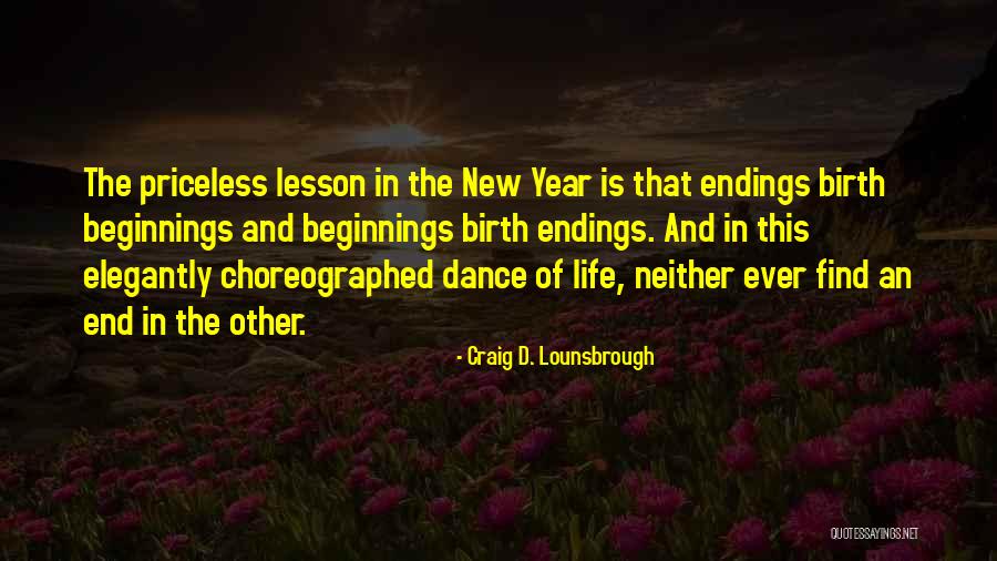 The Beginning Of A New Year Quotes By Craig D. Lounsbrough The Beginning Of A New Year Quotes By Craig D. Lounsbrough