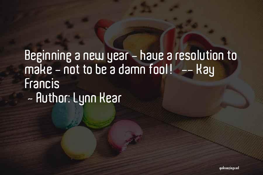 The Beginning Of A New Year Quotes By Lynn Kear