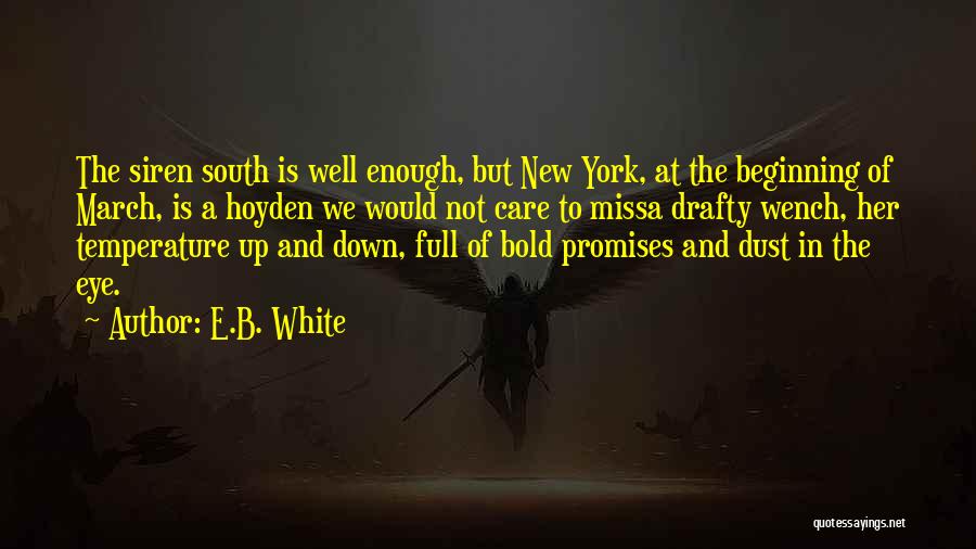 The Beginning Of March Quotes By E.B. White