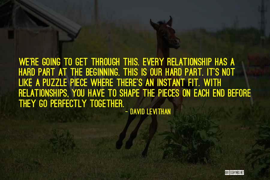 The Beginning Of Our Relationship Quotes By David Levithan The Beginning Of Our Relationship Quotes By David Levithan