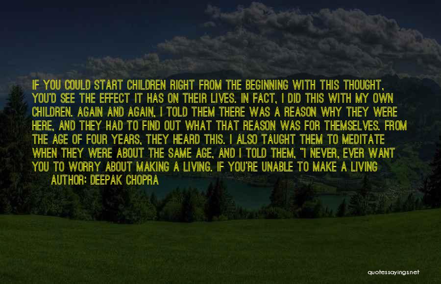 The Beginning Of School Quotes By Deepak Chopra