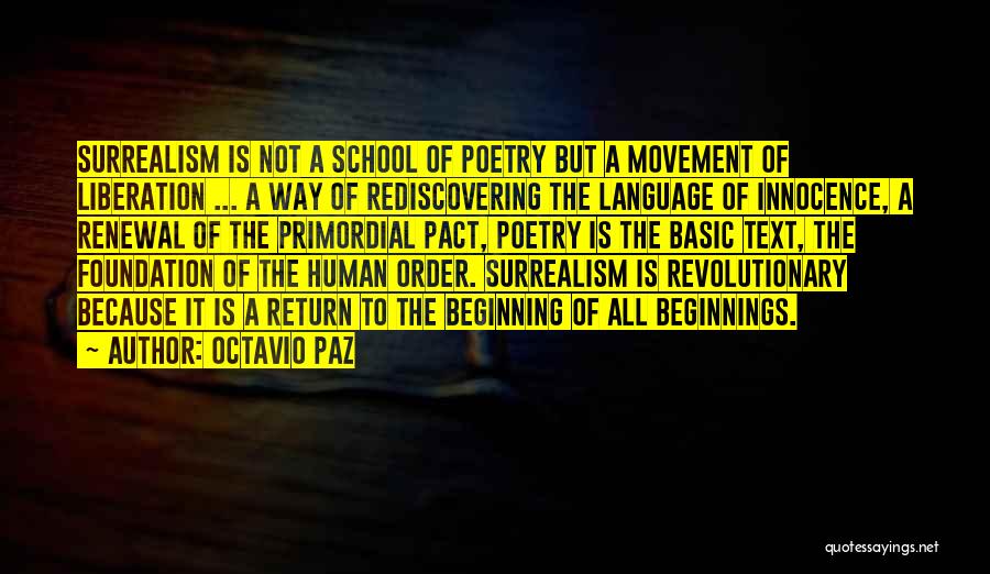 The Beginning Of School Quotes By Octavio Paz