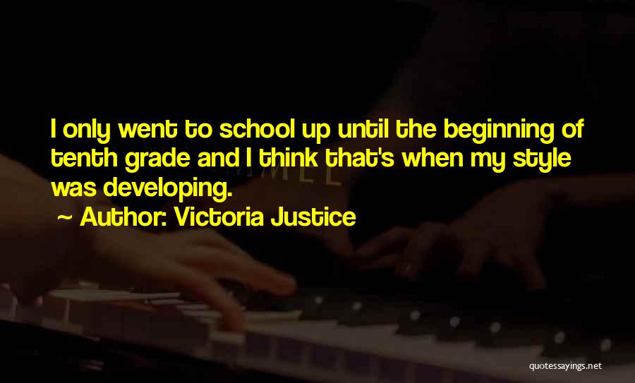 The Beginning Of School Quotes By Victoria Justice