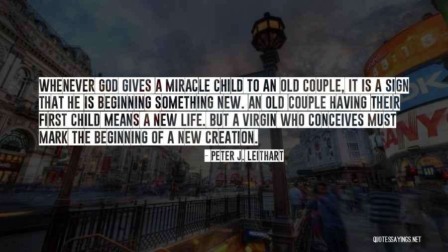 The Beginning Of Something New Quotes By Peter J. Leithart The Beginning Of Something New Quotes By Peter J. Leithart