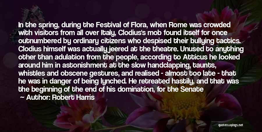 The Beginning Of Spring Quotes By Robert Harris