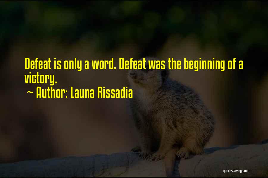 The Beginning Of Success Quotes By Launa Rissadia