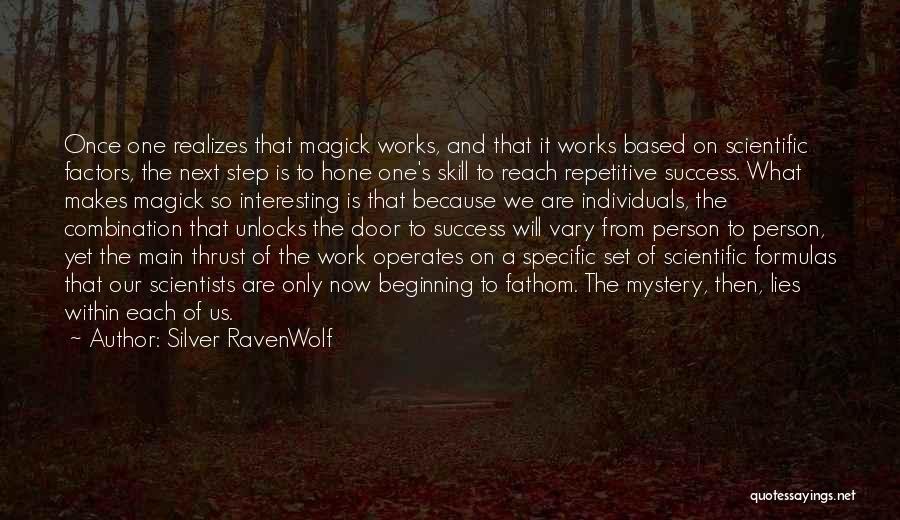 The Beginning Of Success Quotes By Silver RavenWolf
