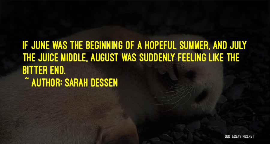 The Beginning Of Summer Quotes By Sarah Dessen