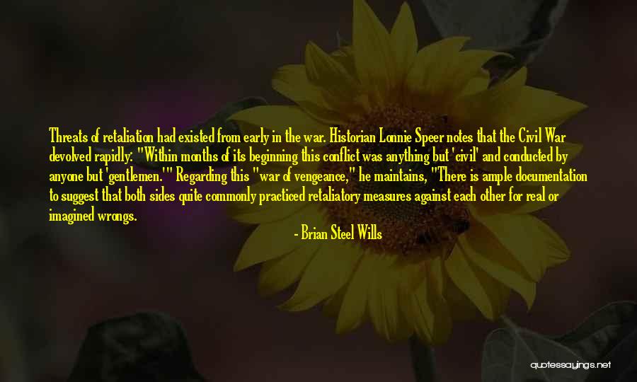 The Beginning Of The Civil War Quotes By Brian Steel Wills The Beginning Of The Civil War Quotes By Brian Steel Wills