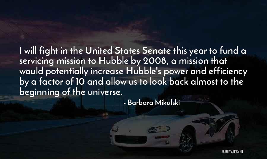 The Beginning Of The Universe Quotes By Barbara Mikulski