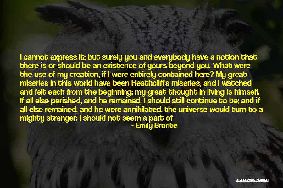 The Beginning Of The Universe Quotes By Emily Bronte
