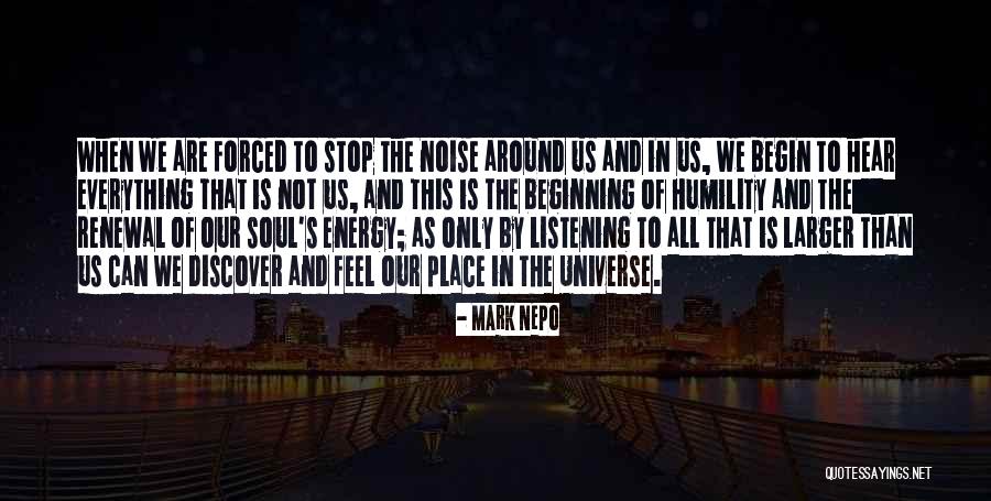 The Beginning Of The Universe Quotes By Mark Nepo
