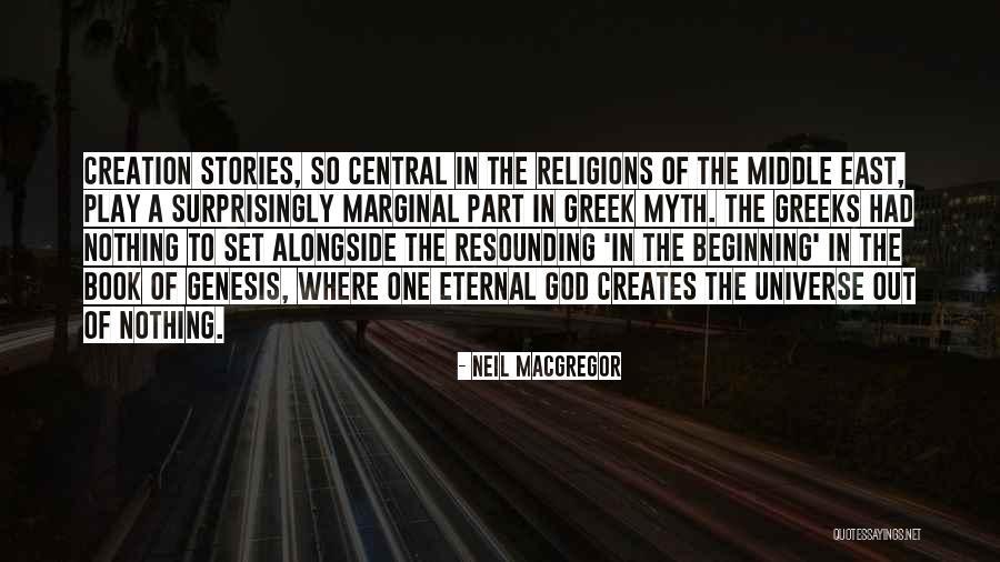 The Beginning Of The Universe Quotes By Neil MacGregor