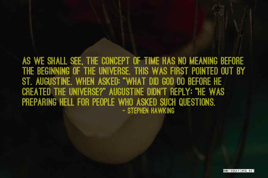 The Beginning Of The Universe Quotes By Stephen Hawking