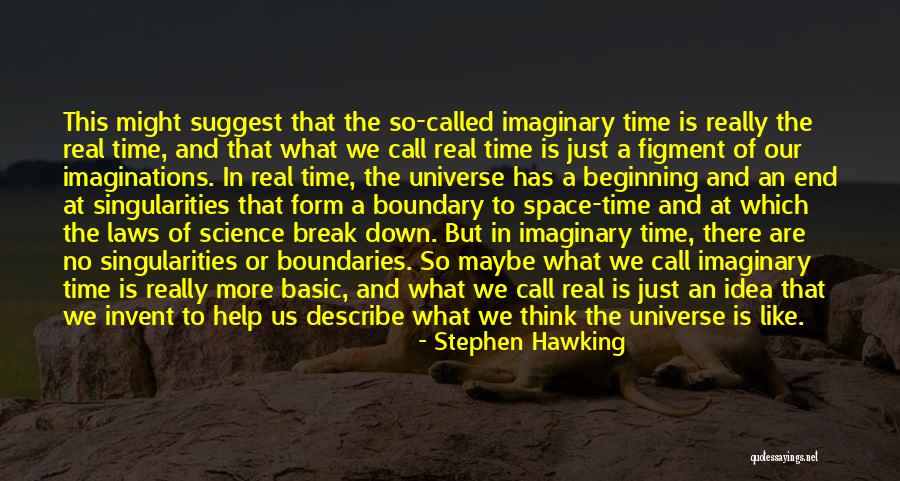 The Beginning Of The Universe Quotes By Stephen Hawking