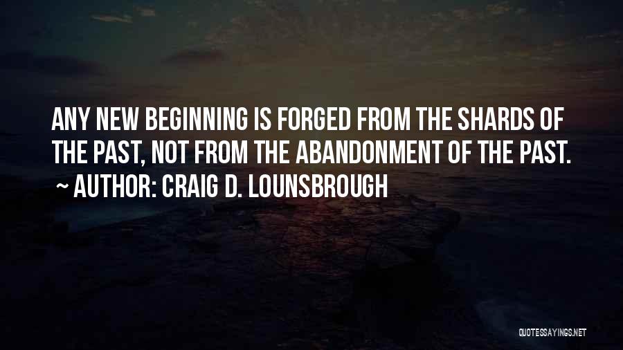 The Beginning Of The Year Quotes By Craig D. Lounsbrough