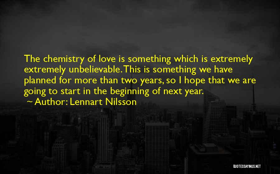 The Beginning Of The Year Quotes By Lennart Nilsson