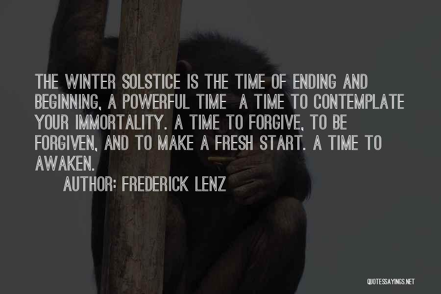 The Beginning Of Winter Quotes By Frederick Lenz