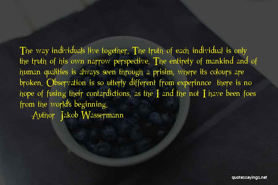 The Beginning Quotes By Jakob Wassermann