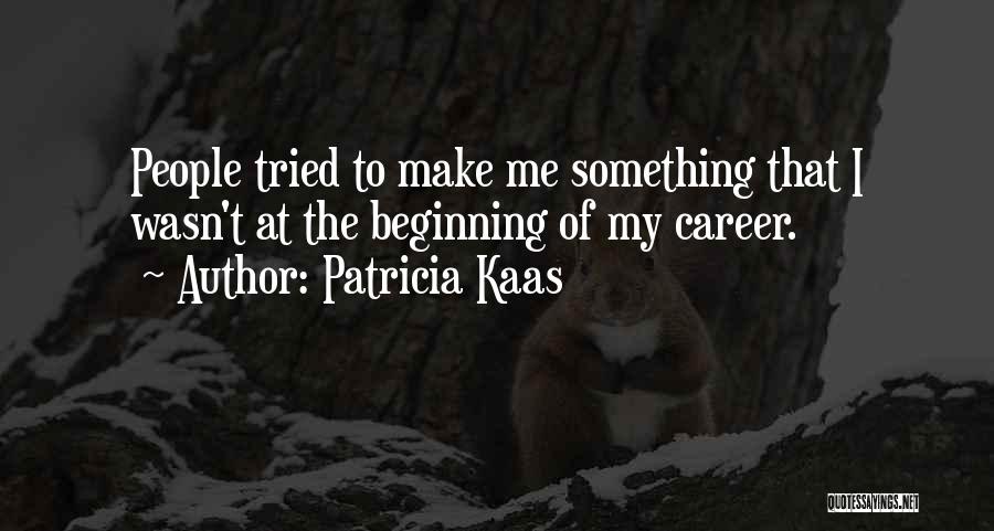 The Beginning Quotes By Patricia Kaas