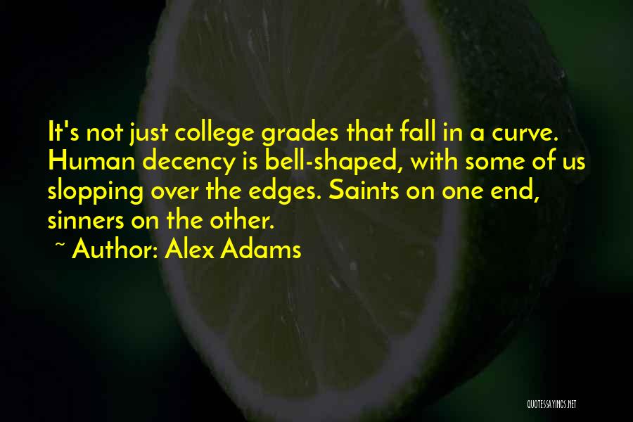 The Bell Curve Quotes By Alex Adams