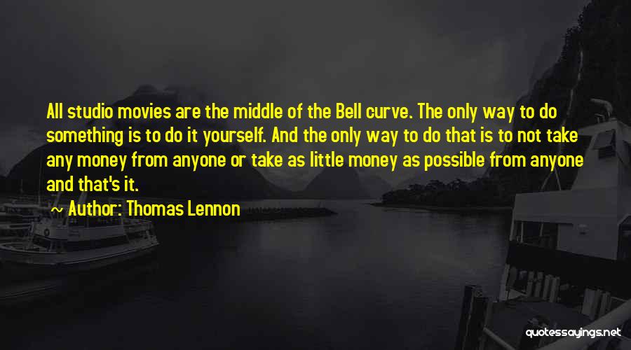 The Bell Curve Quotes By Thomas Lennon