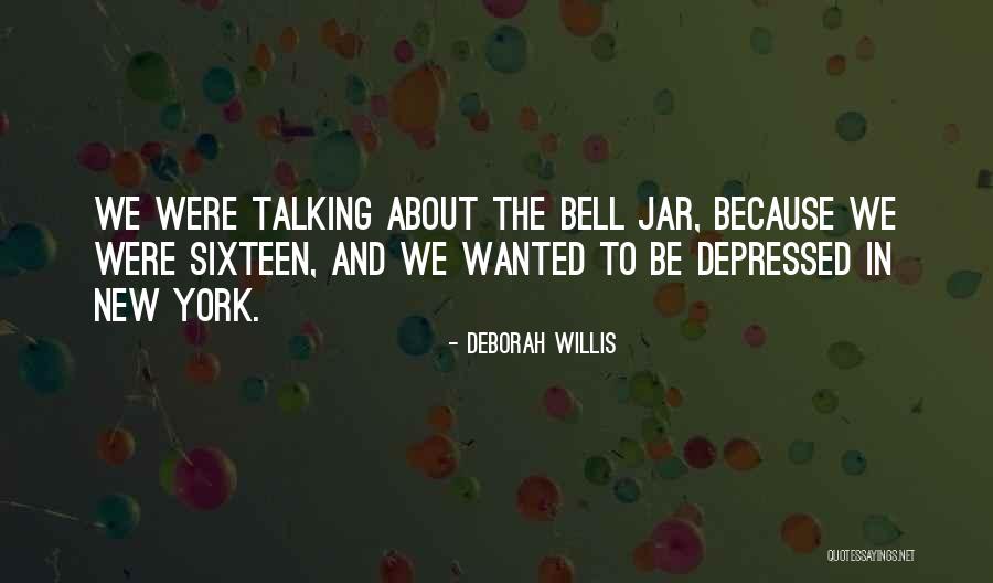 The Bell Jar Quotes By Deborah Willis